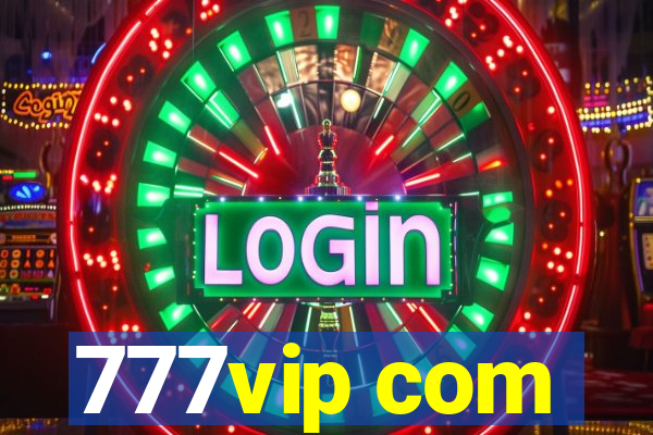 777vip com